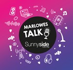 Marlowes Talk Episode 3 - Sunnyside