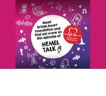 NEW Hemel Talk Episode - British Heart Foundation