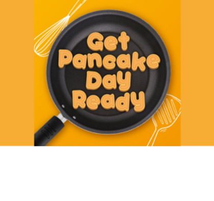Get Pancake Day Ready!
